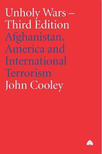 Cover image for Unholy Wars: Afghanistan, America and International Terrorism