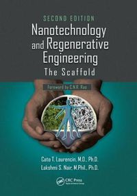 Cover image for Nanotechnology and Regenerative Engineering: The Scaffold, Second Edition