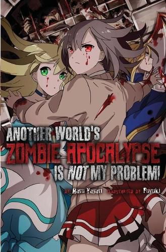 Cover image for Another World's Zombie Apocalypse Is Not My Problem!