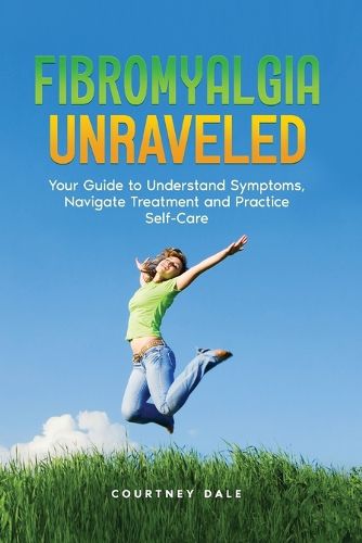 Cover image for Fibromyalgia Unraveled