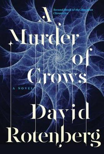 A Murder of Crows: Second Book of the Junction Chronicles
