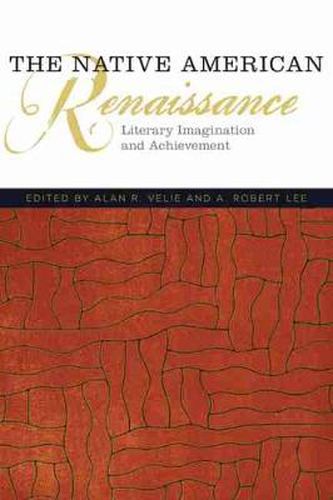 Cover image for The Native American Renaissance: Literary Imagination and Achievement