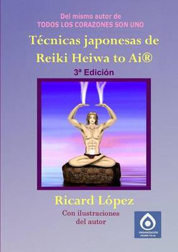 Tecnicas Japonesas De Reiki Heiwa to Ai (R)