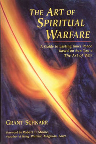 Cover image for The Art of Spiritual Warfare: A Guide to Lasting Inner Peace Based on Sun Tsu's the Art of War