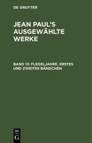 Cover image for Flegeljahre. Erstes und zweites Bandchen