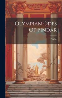 Cover image for Olympian Odes Of Pindar