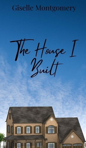 Cover image for The House I Built