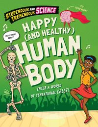 Cover image for Happy (and Healthy) Human Body