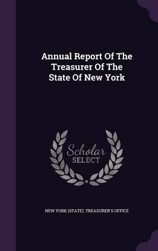 Cover image for Annual Report of the Treasurer of the State of New York