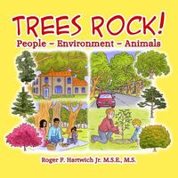 Cover image for Trees Rock!: People - Environment - Animals