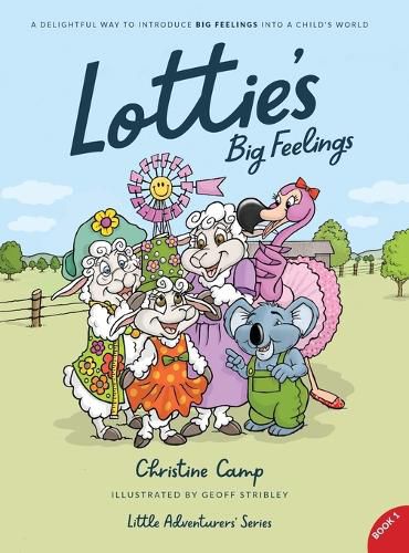 Cover image for Lottie's Big Feelings: A delightful way to introduce BIG FEELINGS into a child's world