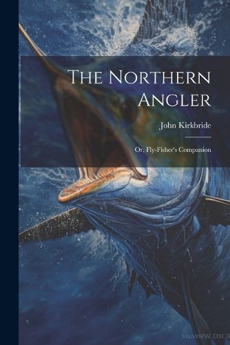 Cover image for The Northern Angler