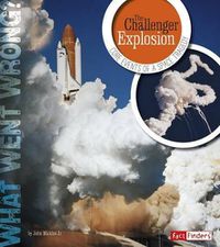 Cover image for The Challenger Explosion: Core Events of a Space Tragedy