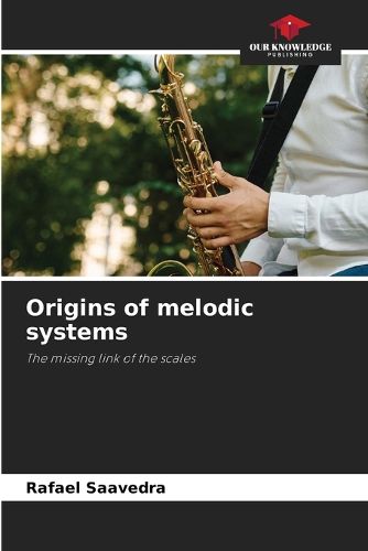 Cover image for Origins of melodic systems