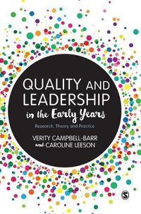 Cover image for Quality and Leadership in the Early Years: Research, Theory and Practice