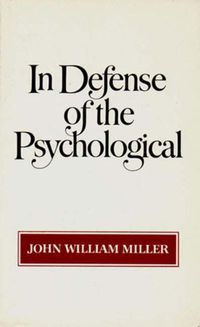 Cover image for In Defense of the Psychological