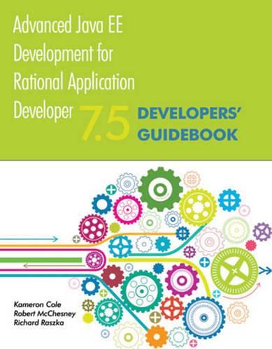 Cover image for Advanced Java EE Development for Rational Application Developer 7.5: Developers' Guidebook