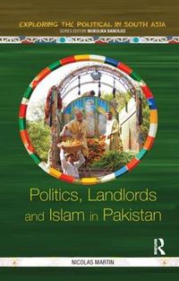 Cover image for Politics, Landlords and Islam in Pakistan