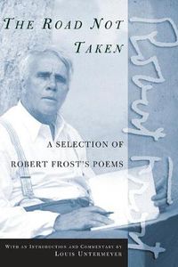 Cover image for The Road Not Taken: A Selection of Robert Frost's Poems