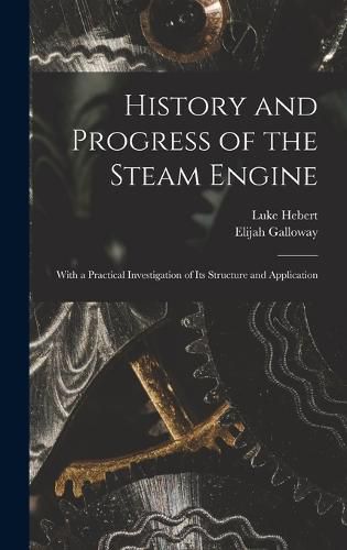 History and Progress of the Steam Engine