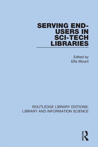 Cover image for Serving End-Users in Sci-Tech Libraries