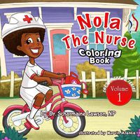 Cover image for Nola The Nurse(R) Coloring Book: She's On The Go series