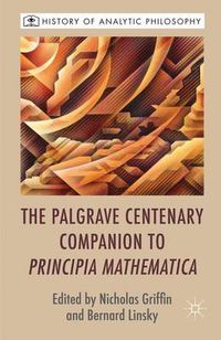 Cover image for The Palgrave Centenary Companion to Principia Mathematica