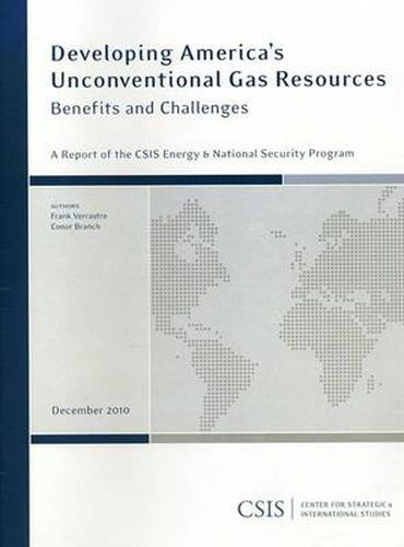 Cover image for Developing America's Unconventional Gas Resources: Benefits and Challenges