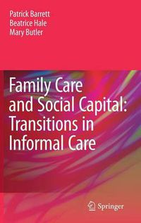 Cover image for Family Care and Social Capital: Transitions in Informal Care