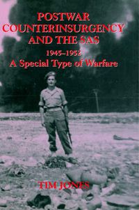 Cover image for Post-war Counterinsurgency and the SAS, 1945-1952: A Special Type of Warfare