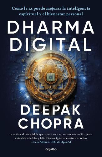 Cover image for Dharma digital / Digital Dharma: How AI Can Elevate Spiritual Intelligence and Personal Well-Being