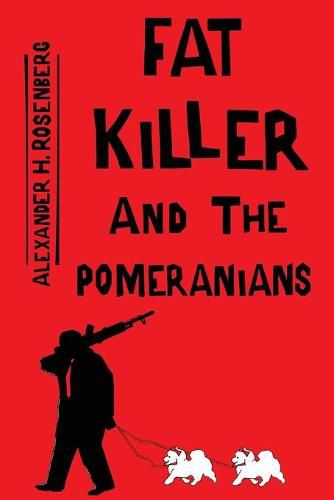 Cover image for Fat Killer and The Pomeranians