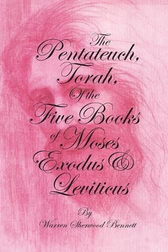 Cover image for The Pentateuch, Torah, of the Five Books of Moses, Exodus & Leviticus