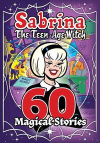 Cover image for Sabrina: 60 Magical Stories