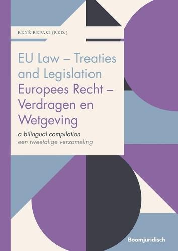 Cover image for EU Law - Treaties and Legislation / Europees Recht - Verdragen en Wetgeving: A bilingual compilation / een tweetalige verzameling