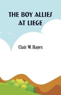 Cover image for The Boy Allies at Liege