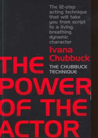 Cover image for The Power of the Actor: the Chubbuck Technique