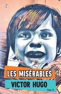 Cover image for Les Miserables Vol V