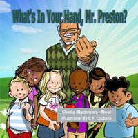 Cover image for What's in Your Hand, Mr. Preston?