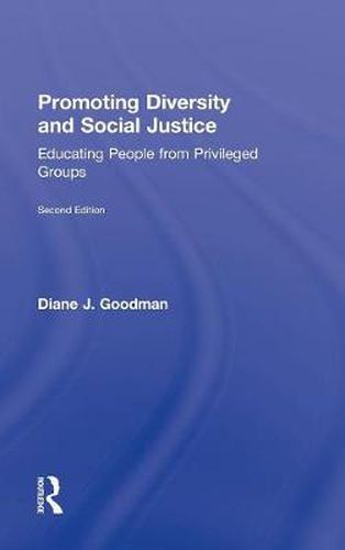 Cover image for Promoting Diversity and Social Justice: Educating People from Privileged Groups, Second Edition