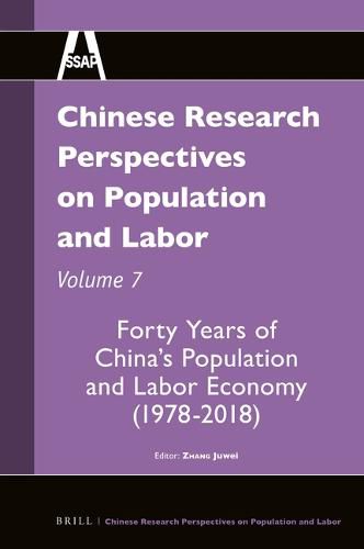 Cover image for Chinese Research Perspectives on Population and Labor, Volume 7: Forty Years of China's Population and Labor Economy (1978-2018)