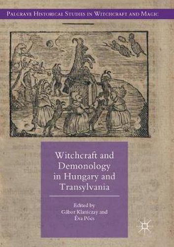 Cover image for Witchcraft and Demonology in Hungary and Transylvania