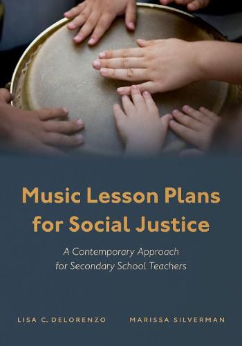 Cover image for Music Lesson Plans for Social Justice: A Contemporary Approach for Secondary School Teachers