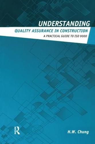 Cover image for Understanding Quality Assurance in Construction: A Practical Guide to ISO 9000 for Contractors