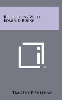 Cover image for Reflections with Edmund Burke