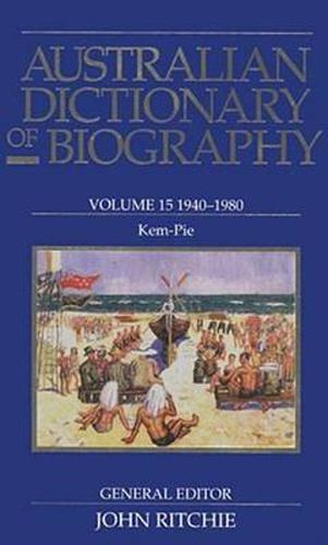 Cover image for Australian Dictionary of Biography V15