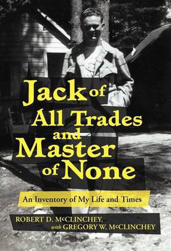 Cover image for Jack of All Trades and Master of None: An Inventory of My Life and Times