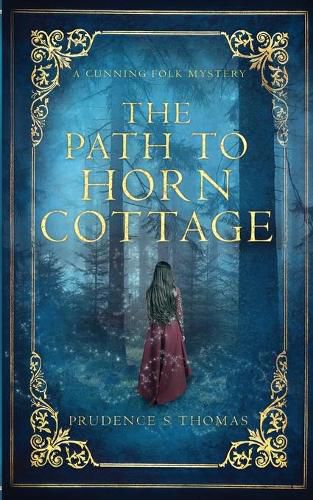 The Path to Horn Cottage: A Cunning Folk Mystery