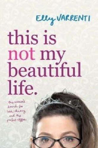 Cover image for This is Not My Beautiful Life