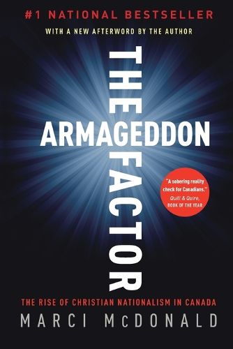 Cover image for The Armageddon Factor: The Rise of Christian Nationalism in Canada